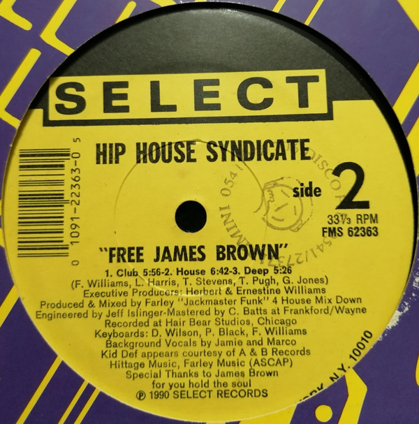 The Hip House Syndicate - Free James Brown | Select Records (FMS 62363) - 3 The Hip House Syndicate - Free James Brown | Select Records (FMS 62363) - 3