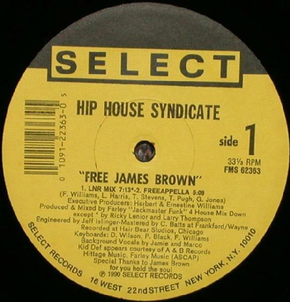 The Hip House Syndicate - Free James Brown | Select Records (FMS 62363) - 2 The Hip House Syndicate - Free James Brown | Select Records (FMS 62363) - 2