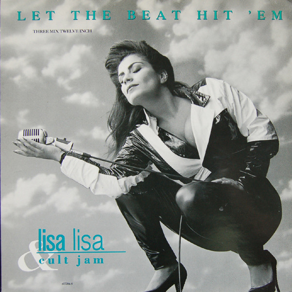 Lisa Lisa & Cult Jam - Let The Beat Hit 'Em | Columbia (657286 8)