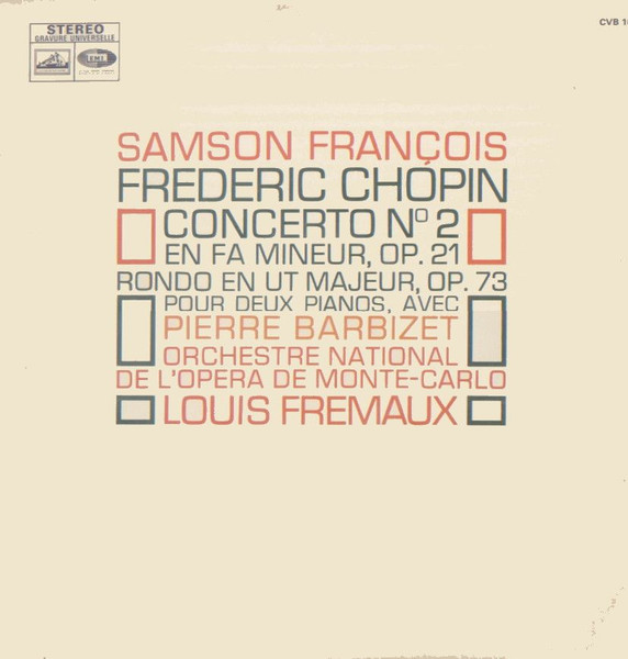 Frederic Chopin - Samson François , Orchestre National De L'Opéra De Monte-Carlo , Louis Frémaux , Pierre Barbizet - Concerto N° 2 En Fa Mineur Op. 21 / Rondo En Ut Majeur, Op. 73 Pour Deux Pianos | La Voix De Son Maître (CVB 1067) Frederic Chopin - Samson François , Orchestre National De L'Opéra De Monte-Carlo , Louis Frémaux , Pierre Barbizet - Concerto N° 2 En Fa Mineur Op. 21 / Rondo En Ut Majeur, Op. 73 Pour Deux Pianos | La Voix De Son Maître (CVB 1067)