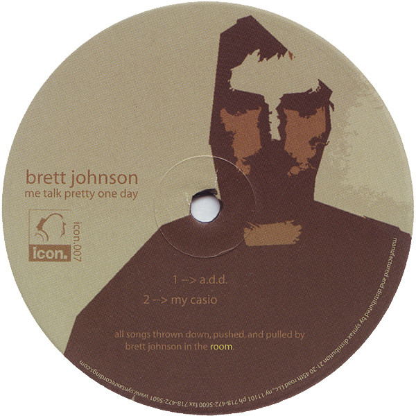 Brett Johnson - Me Talk Pretty One Day | Icon Recordings (icon.007) - 2 Brett Johnson - Me Talk Pretty One Day | Icon Recordings (icon.007) - 2