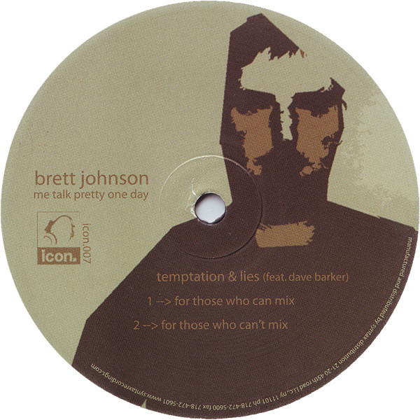 Brett Johnson - Me Talk Pretty One Day | Icon Recordings (icon.007) - main Brett Johnson - Me Talk Pretty One Day | Icon Recordings (icon.007) - main