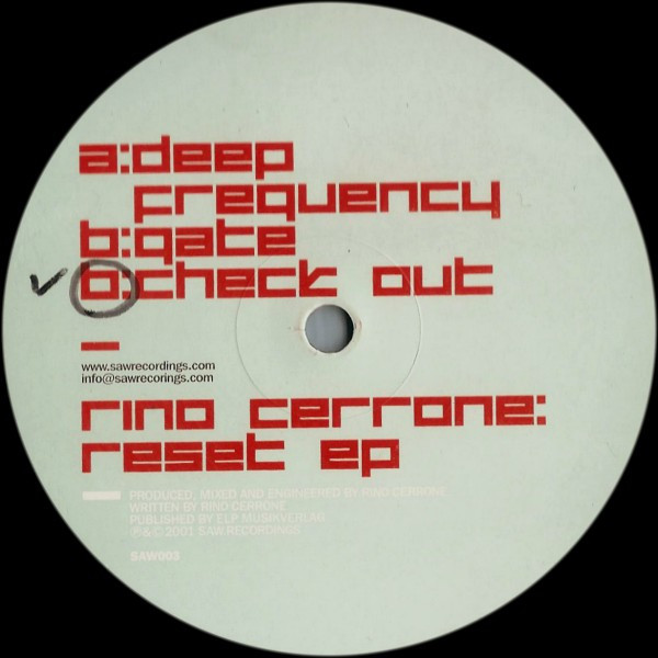 Rino Cerrone - Reset EP | Saw Recordings (SAW003) Rino Cerrone - Reset EP | Saw Recordings (SAW003)