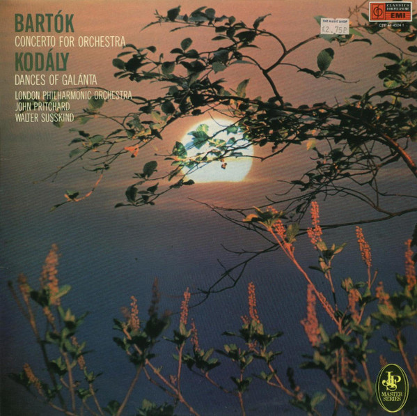 Bartók / Kodály - London Philharmonic Orchestra , John Pritchard , Walter Susskind - Concerto For Orchestra / Dances Of Galánta | Classics For Pleasure (CFP 4145041)