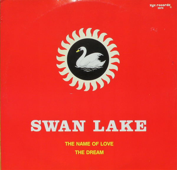 Swan Lake - The Name Of Love / The Dream | ZYX Records (ZYX 5979) - main