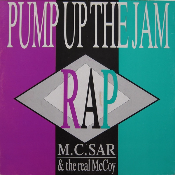 M.C.Sar & The Real McCoy - Pump Up The Jam - Rap | ZYX Records (ZYX 6250-12)