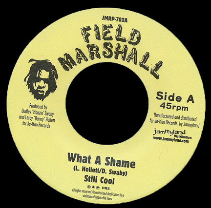 Still Cool / The Militants - What A Shame | Field Marshall (JMRP-702) - main Still Cool / The Militants - What A Shame | Field Marshall (JMRP-702) - main