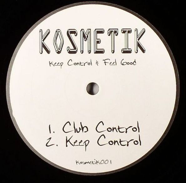 Unknown Artist - Keep Control & Feel Good | Kosmetik (kosmetik001) - 2 Unknown Artist - Keep Control & Feel Good | Kosmetik (kosmetik001) - 2