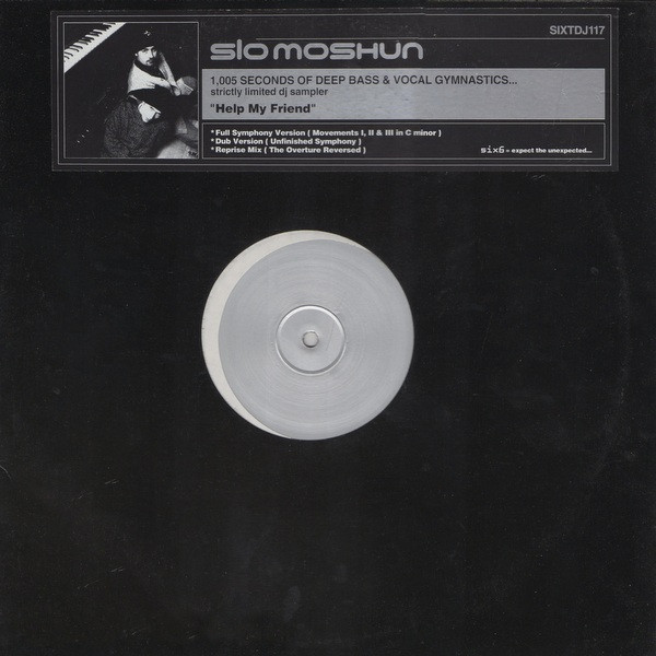 Slo Moshun - Help My Friend | Six6 (SIXTDJ117)