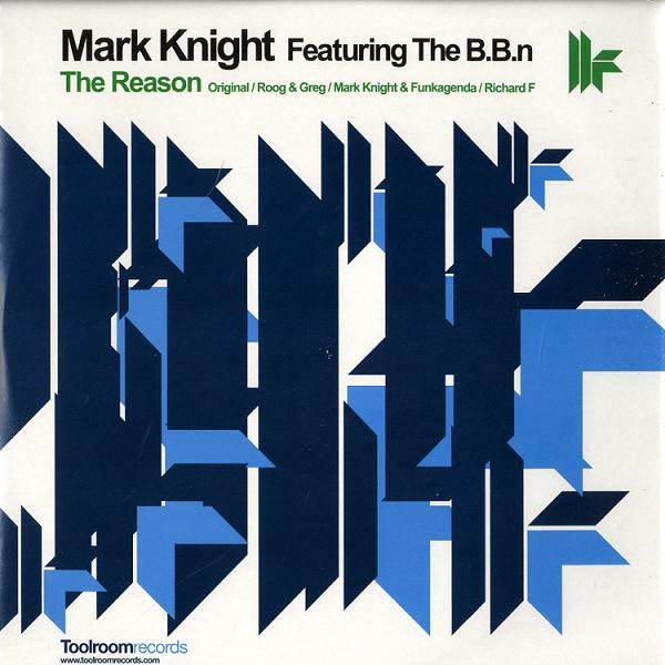 Mark Knight Featuring The B.B.n - The Reason | Toolroom Records (TOOL021)