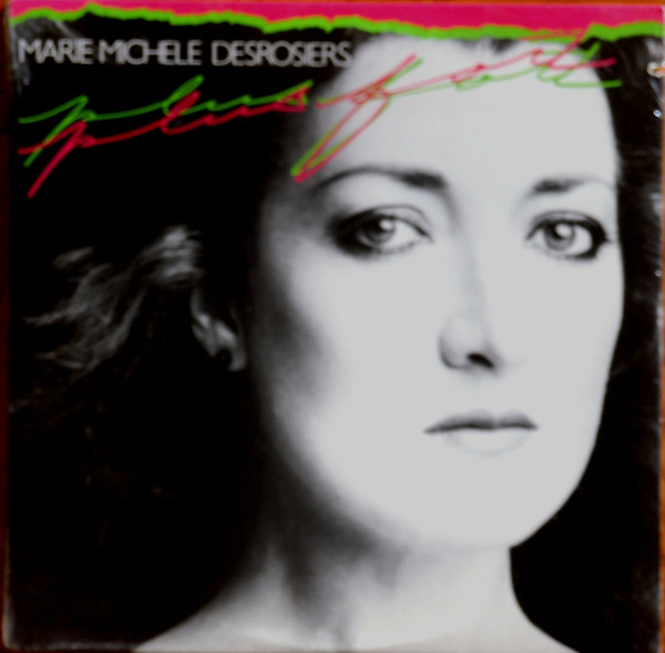 Marie-Michèle Desrosiers - Plus Fort | Kébec-Disc (KDS-585)