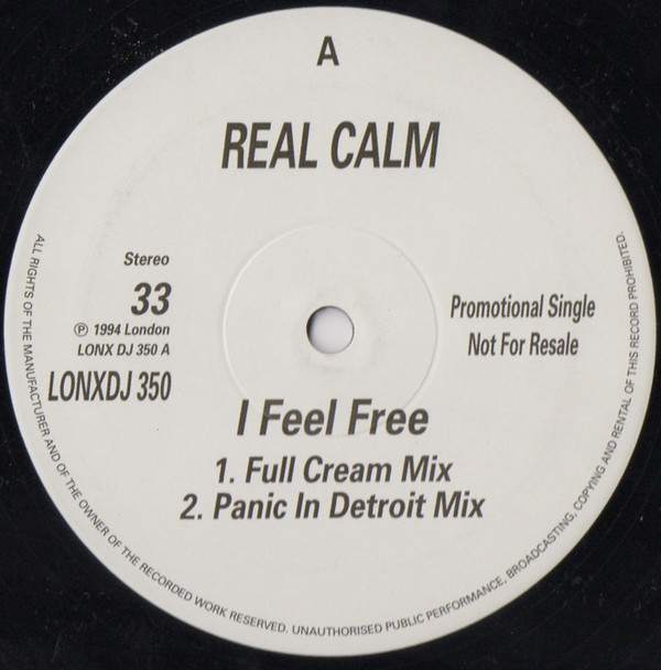 Real Calm - I Feel Free | London Records (LONXDJ 350) - main
