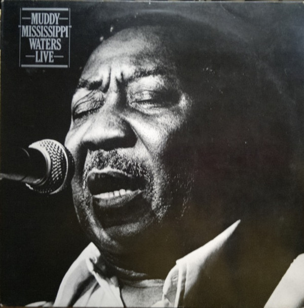 Muddy Waters - Muddy "Mississippi" Waters Live | Blue Sky (SKY 83422) - main Muddy Waters - Muddy "Mississippi" Waters Live | Blue Sky (SKY 83422) - main