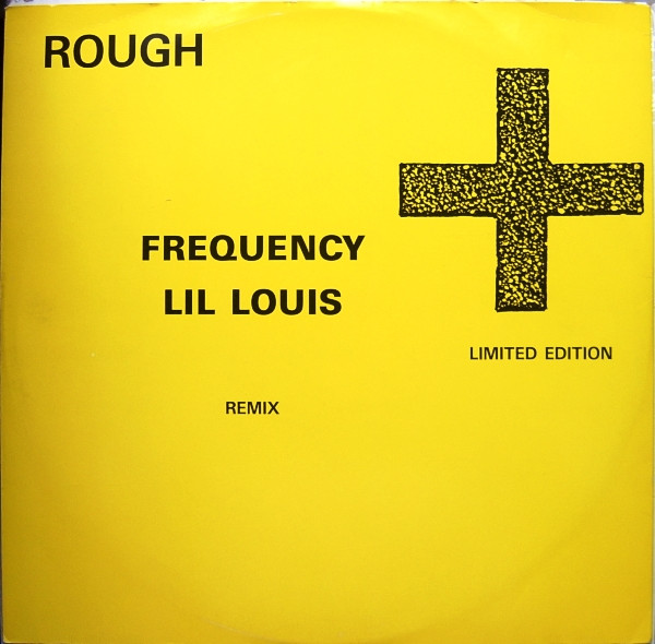 Lil Louis - Frequency (Remix) | Rough (TOUGH 4) - main Lil Louis - Frequency (Remix) | Rough (TOUGH 4) - main