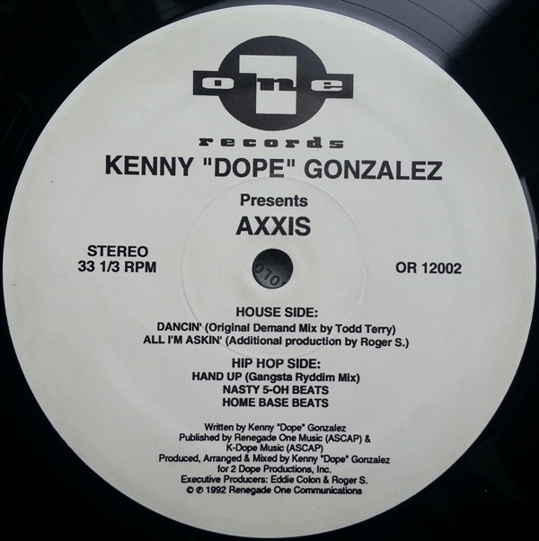 Kenny "Dope" Gonzalez Presents Axxis - Dancin' | One Records (OR 12002)