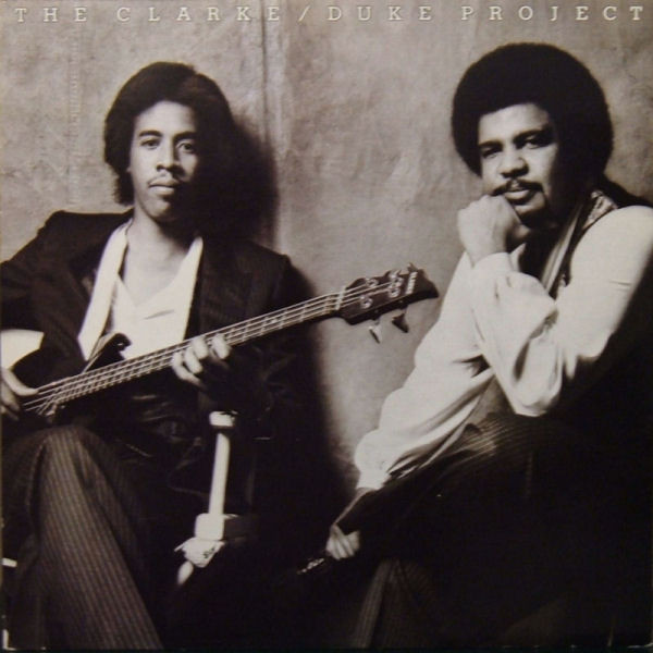 Stanley Clarke/George Duke - The Clarke / Duke Project | Epic (EPC 84848)