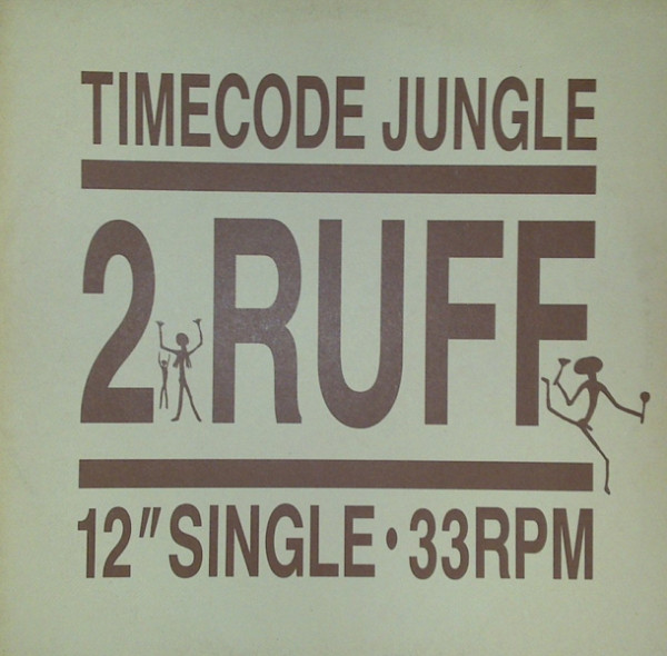 2 Ruff - Timecode Jungle | Dance Street (DST 1012-12) - main