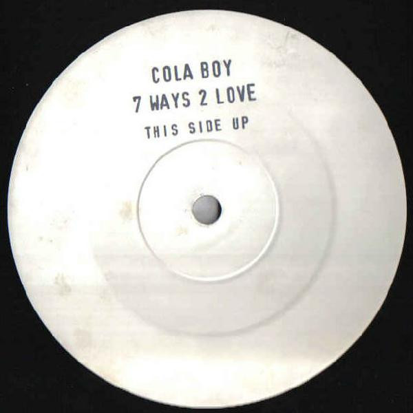 Cola Boy - 7 Ways 2 Love | Not On Label (COLA I) - main