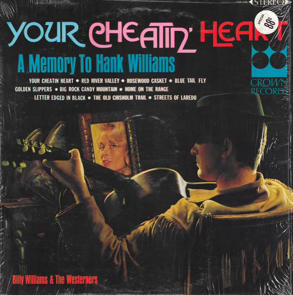 Billy Williams & The Westerners - Your Cheatin Heart - A Memory To Hank Williams | Crown Records (CST 435) - main