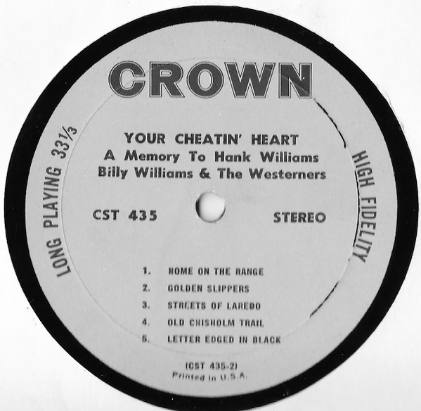 Billy Williams & The Westerners - Your Cheatin Heart - A Memory To Hank Williams | Crown Records (CST 435) - 4