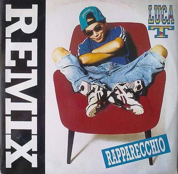 Luca T. - Rapparecchio (Remix) | CGD (4509 98769-0)