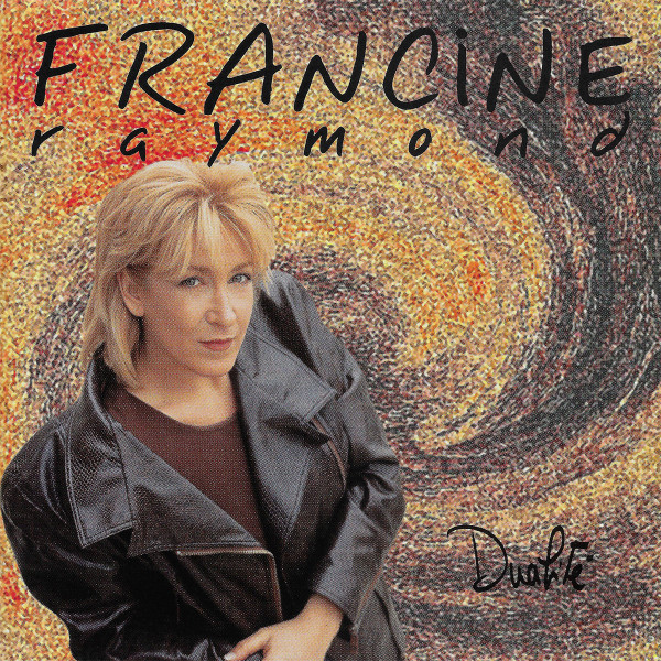 Francine Raymond - Dualité | Les Productions Deauville Inc. (PD-CD-6003) - main Francine Raymond - Dualité | Les Productions Deauville Inc. (PD-CD-6003) - main