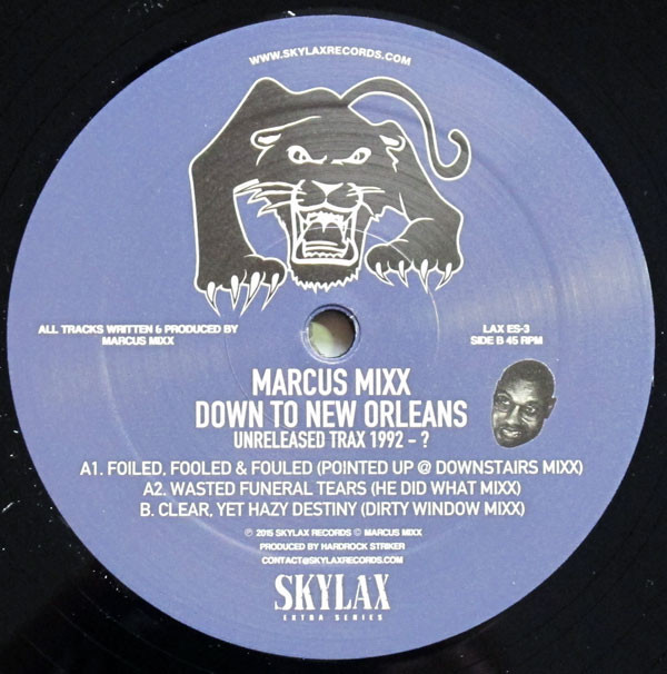 Marcus Mixx - Down To New Orleans Unreleased Trax 1992-? | Skylax Extra Series (LAX ES-3)