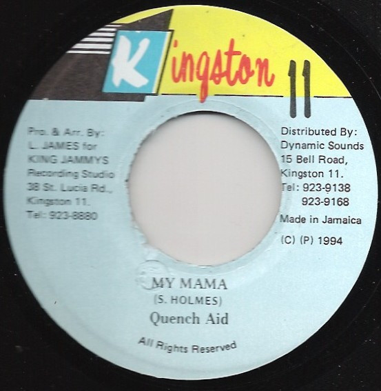 Quench Aid - My Mama | Kingston 11 (none)