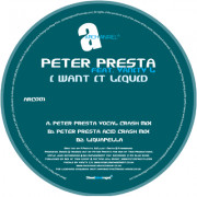 Peter Presta - I Want It Liquid | ArchAngel (ARC 001) - main Peter Presta - I Want It Liquid | ArchAngel (ARC 001) - main