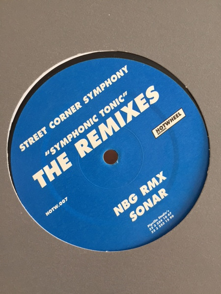 Street Corner Symphony - Symphonic Tonic (The Remixes) | Hotwheel Records (HOTW. 007)