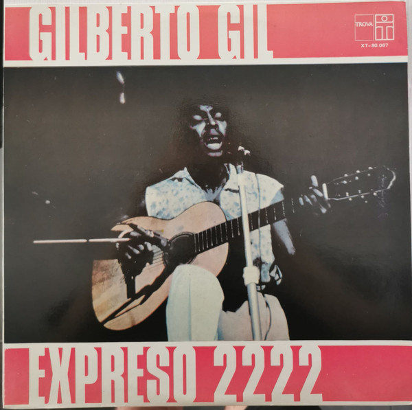 Gilberto Gil - Expresso 2222 | Trova (XT-80.067) - main Gilberto Gil - Expresso 2222 | Trova (XT-80.067) - main
