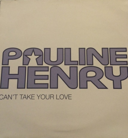 Pauline Henry - Can't Take Your Love | Sony Soho Square (XPR 1999)