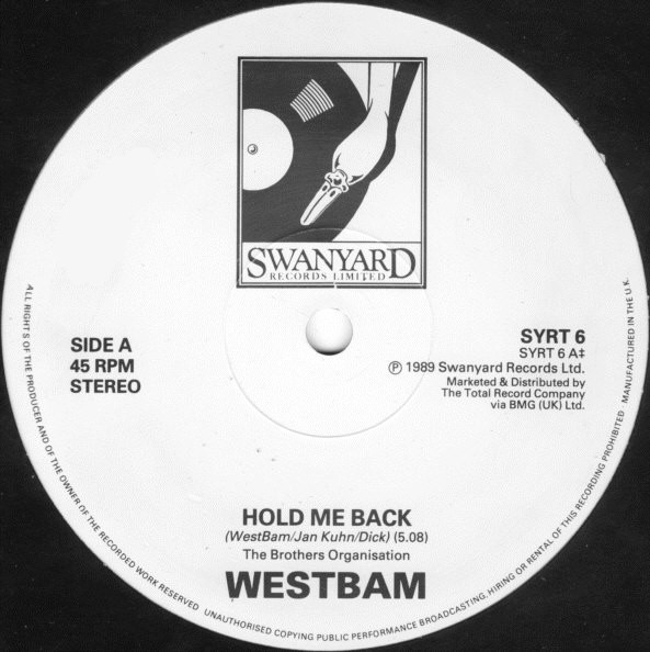 WestBam - Hold Me Back | Swanyard Records Ltd (SYRT 6) - 3 WestBam - Hold Me Back | Swanyard Records Ltd (SYRT 6) - 3