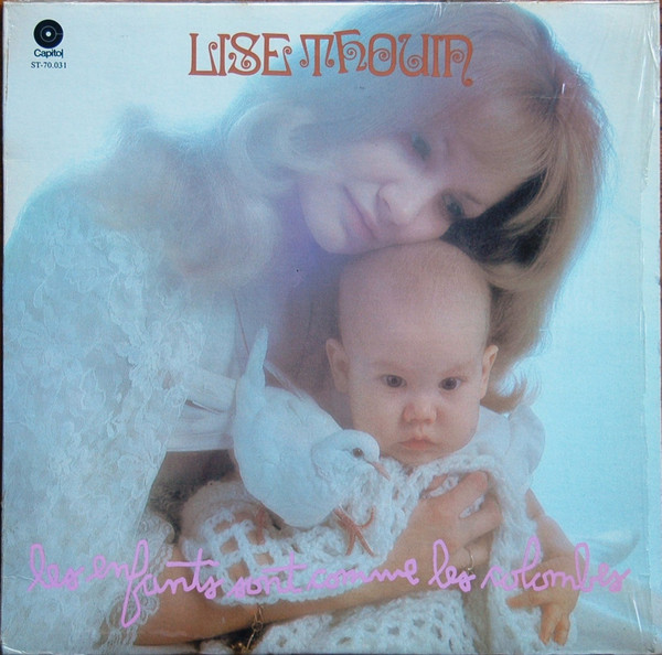 Lise Thouin - Les Enfants Sont Comme Les Colombes | Capitol Records (ST.70031) - main