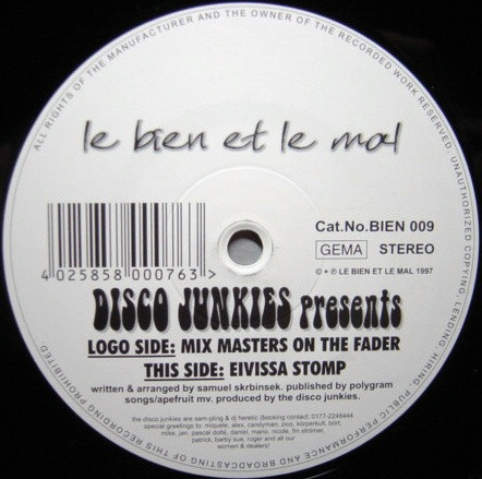 Disco Junkies - Mix Masters On The Fader / Eivissa Stomp | Le Bien Et Le Mal (BIEN 009) - main