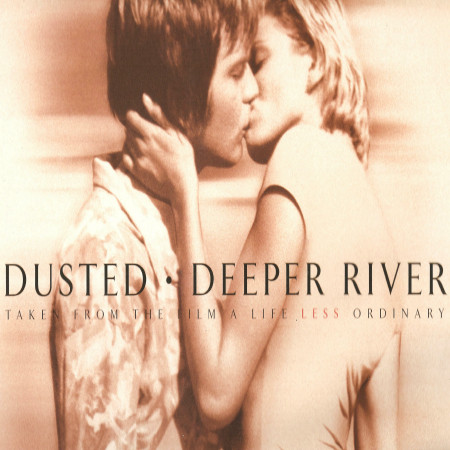 Dusted - Deeper River | Cheeky Records (CHEK12022)