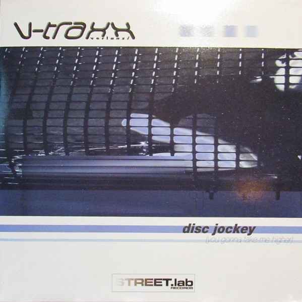 V-Traxx - Disc Jockey (You Gonna Take Me Higher) | Streetlab Records (SLAB 007B)