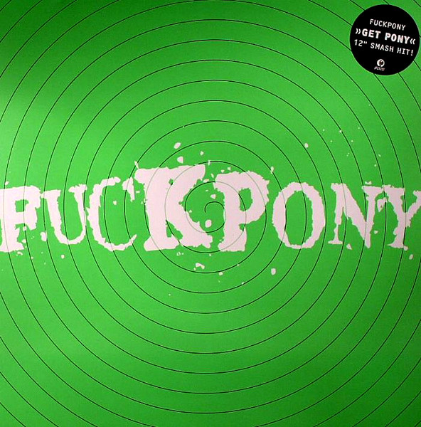 Fuckpony - Get Pony | Get Physical Music (GPM 052)