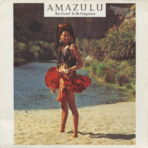 Amazulu - Too Good To Be Forgotten | Island Records (608 291)