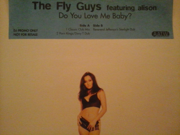 The Fly Guys Featuring Alison - Do You Love Me Baby? | All Around The World (12 DJGLOBE 151) - 2 The Fly Guys Featuring Alison - Do You Love Me Baby? | All Around The World (12 DJGLOBE 151) - 2