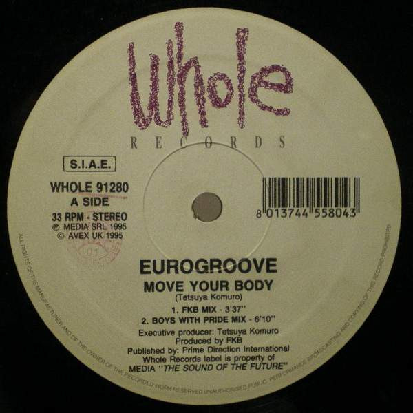 Eurogroove - Move Your Body | Whole Records (WHOLE 91280)