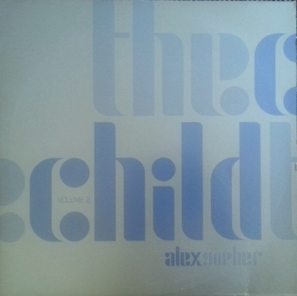 Alex Gopher - The Child Volume 2 | Disques Solid (SLD 019 EP2) - main Alex Gopher - The Child Volume 2 | Disques Solid (SLD 019 EP2) - main