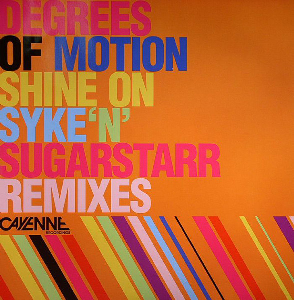 Degrees Of Motion - Shine On | Cayenne Recordings (SPICY005) - main