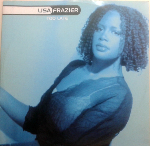Lisa Frazier - Too Late | UDP (UDP MIX 1087)