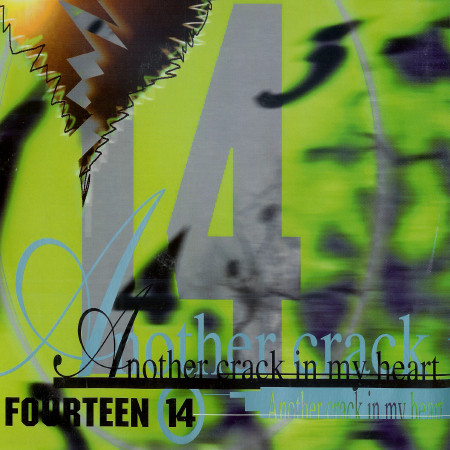 Fourteen 14 - Another Crack In My Heart | DUE Records (Dance Universal Experiment) (DUE 00.08) - 5 Fourteen 14 - Another Crack In My Heart | DUE Records (Dance Universal Experiment) (DUE 00.08) - 5