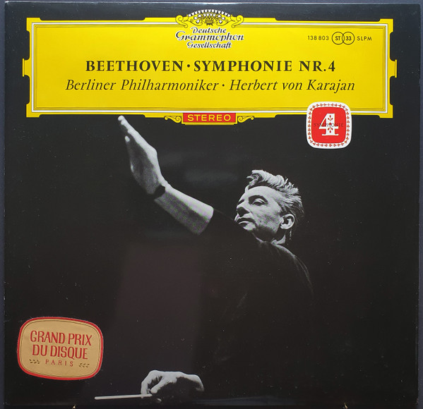 Beethoven - Berliner Philharmoniker · Herbert von Karajan - Symphonie Nr. 4 | Deutsche Grammophon (138 803 SLPM)