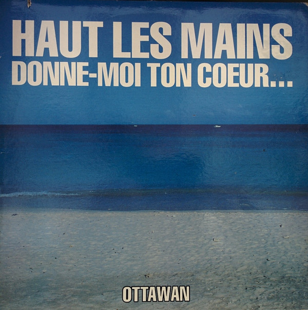 Ottawan - Haut Les Mains Donne-Moi Ton Coeur... [Vinyl] | Saisons (SNS-90022) - 2
