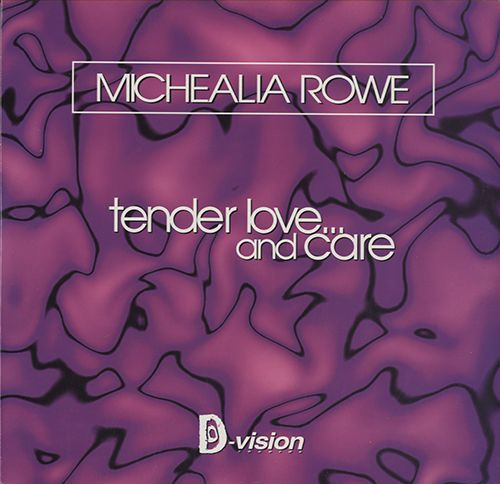 Michealia Rowe - Tender Love... And Care | D:vision Records (DV 141) - main Michealia Rowe - Tender Love... And Care | D:vision Records (DV 141) - main