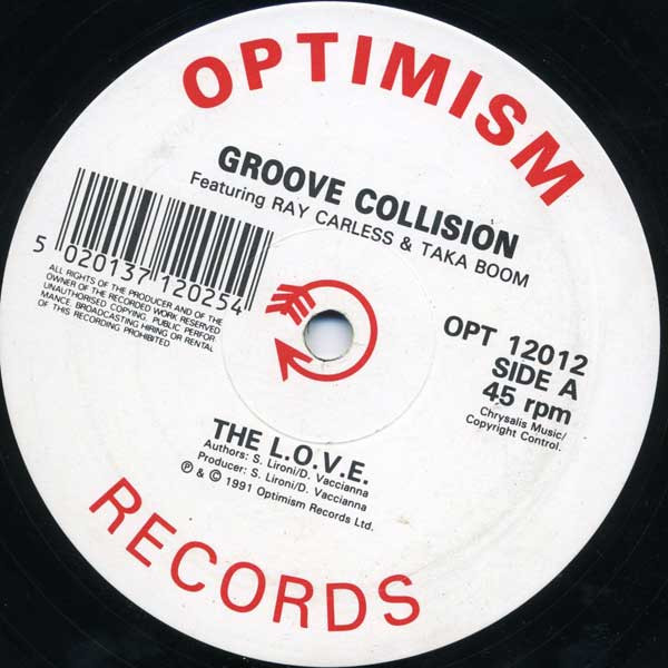 Groove Collision Featuring Ray Carless & Taka Boom - The L.O.V.E. | Optimism Records (OPT 12012)