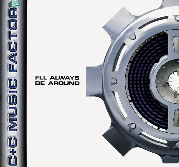 C+C Music Factory - I'll Always Be Around | MCA Records (MCST 40001)